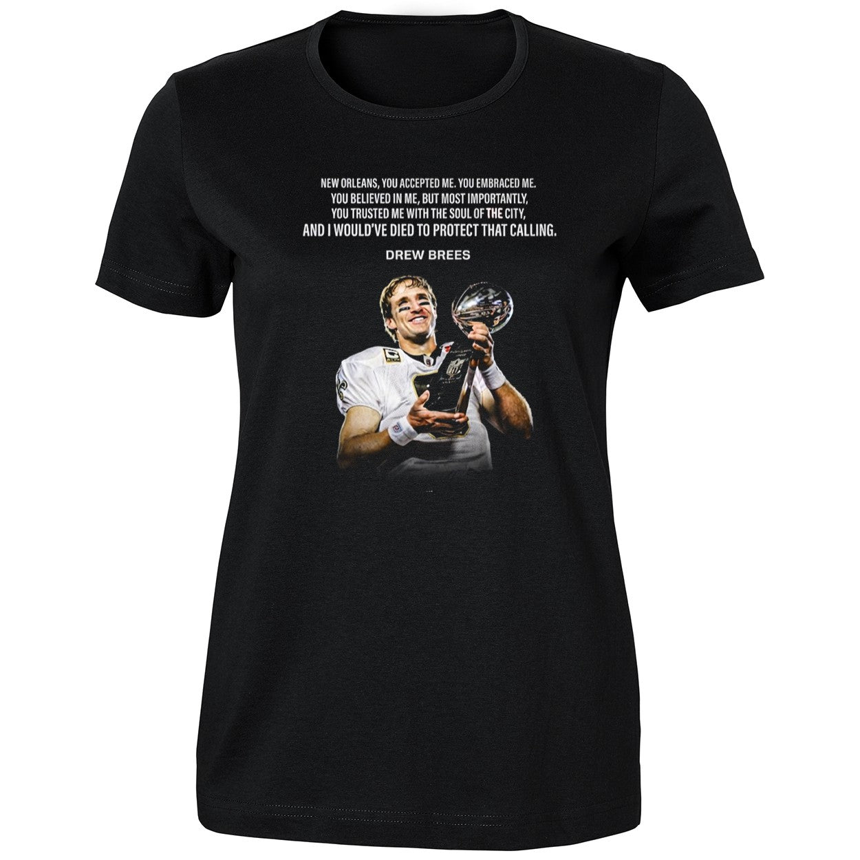 Drew Brees New Orleans You Accepted Me Shirt