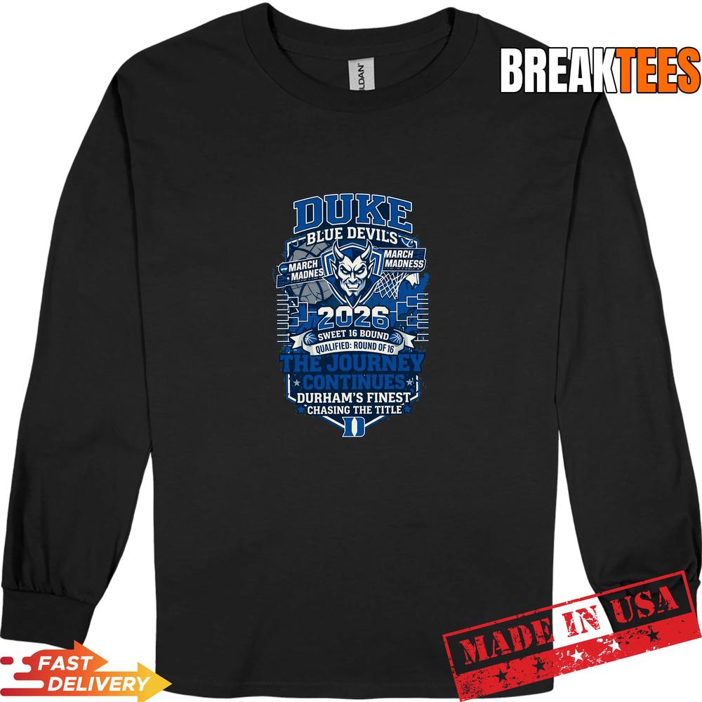 Duke Blue Devils 2026 March Madness Sweet 16 Bound The Journey Continues Shirt