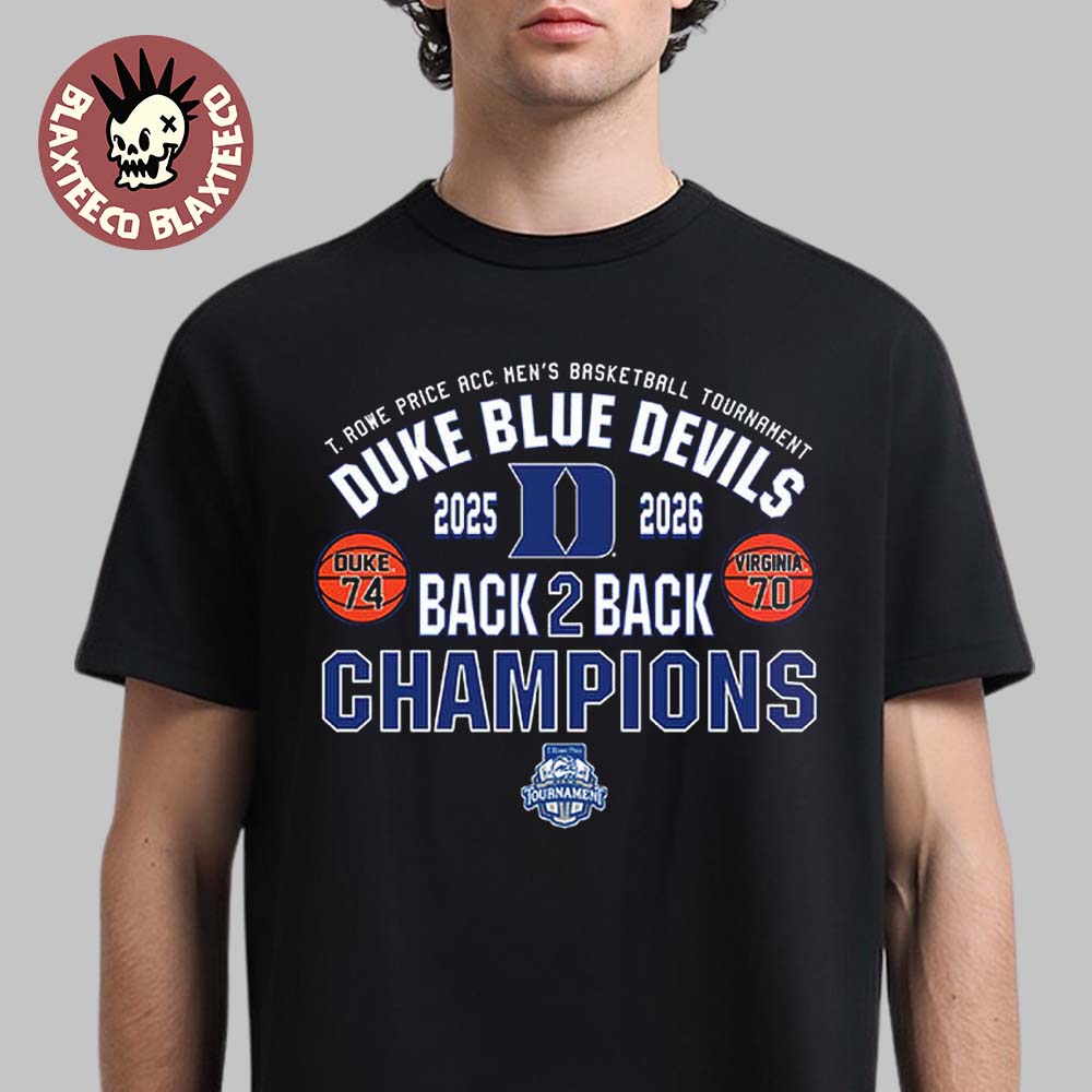 Duke Blue Devils Men’s Basketball 2026 ACC Tournament Champions Back to Back Score T-Shirt