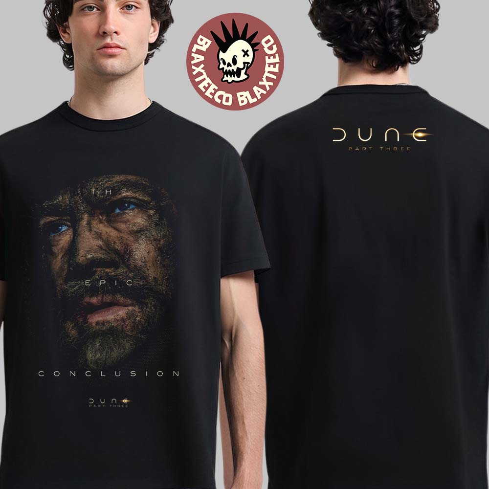 Dune 3 Javier Bardem Is Stilgar Character Poster The Epic Conclusion T-Shirt