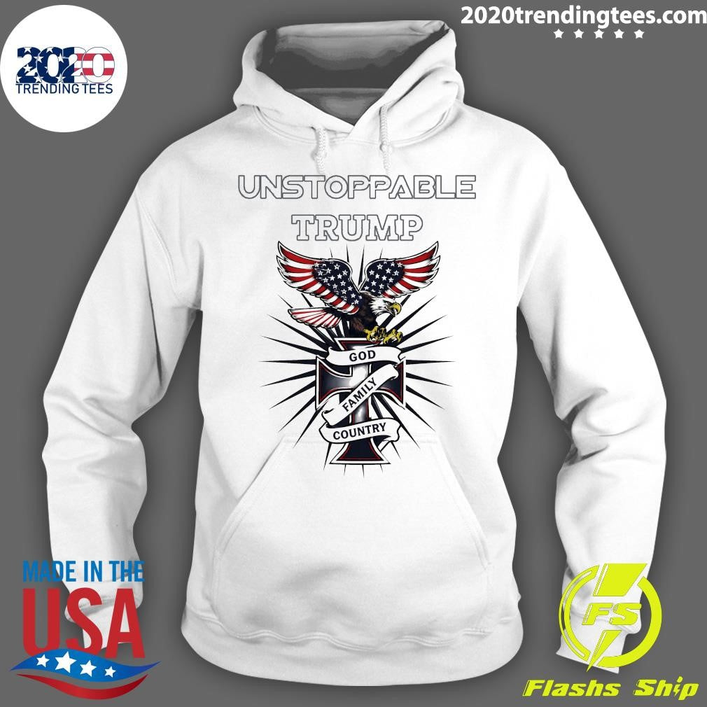 Eagles Unstoppable Trump God Family Country Eagle Patriot American Flag Tee Shirt