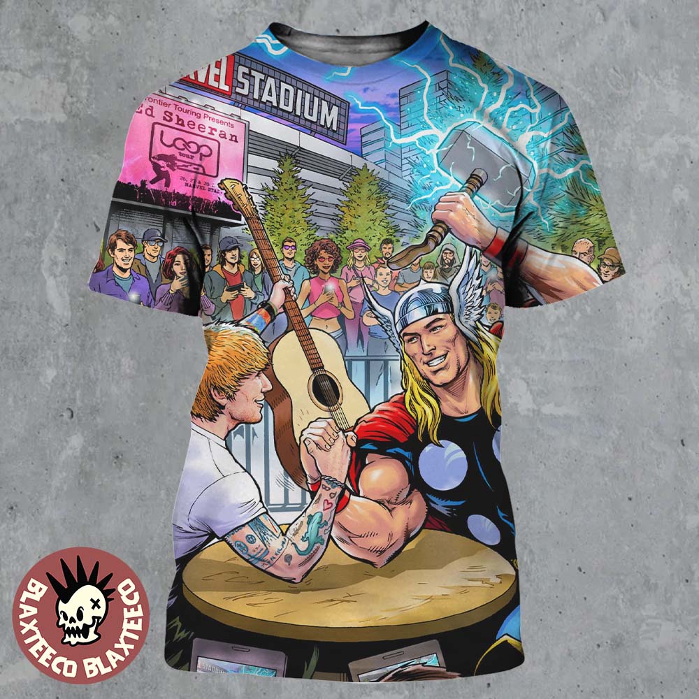 Ed Sheeran The Loop Tour 2026 Docklands Australia Venue Poster At Marvel Stadium On February 26 27 And 28 2026 Ed Arm Wrestles Thor Marvel Comics Style Art 3D Shirt