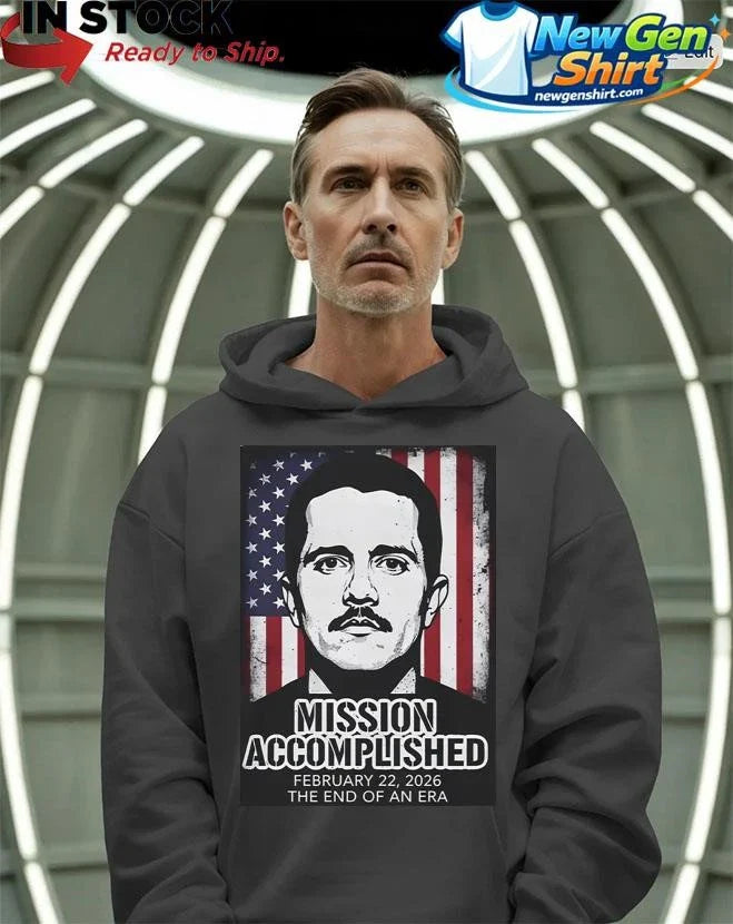 El Mencho Mission Accomplished Feb 22 2026 The End Of An Era Shirt