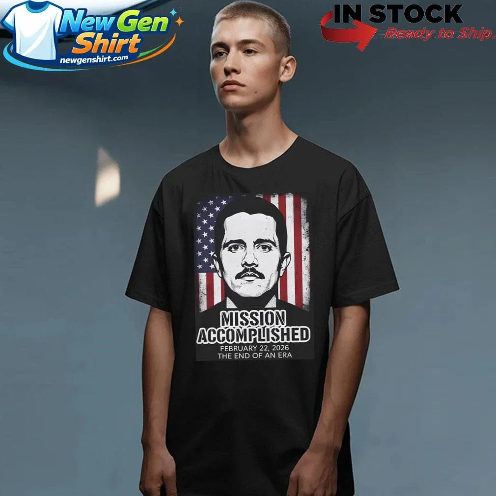 El Mencho Mission Accomplished Feb 22 2026 The End Of An Era Shirt