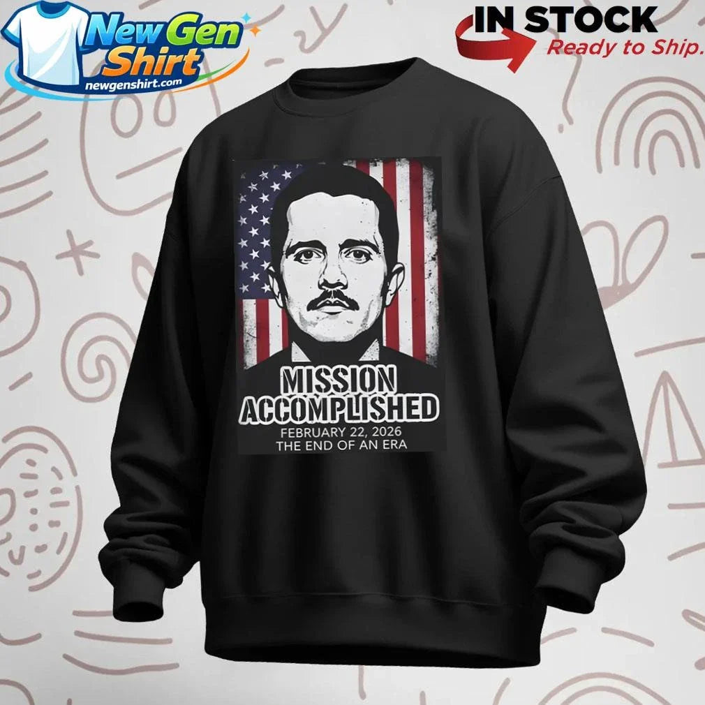 El Mencho Mission Accomplished Feb 22 2026 The End Of An Era Shirt