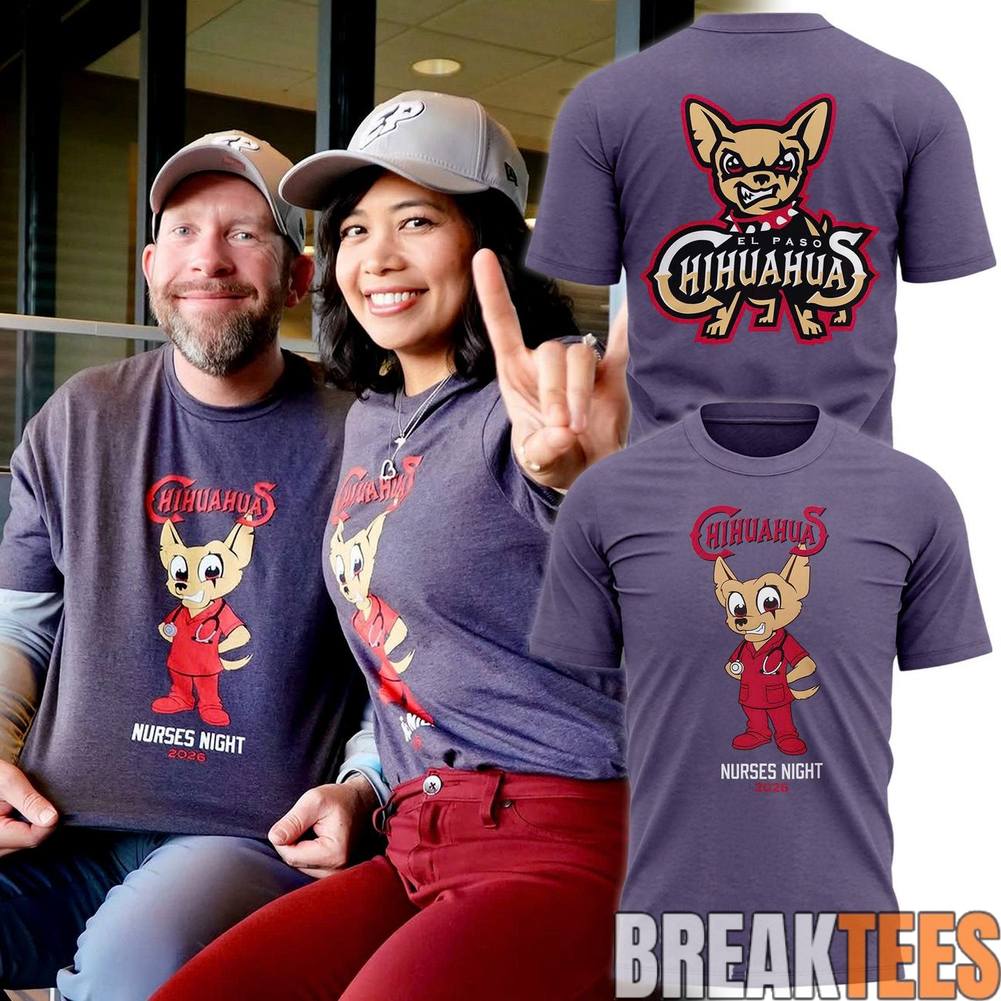 El Paso Chihuahuas 2026 Nurses Night T-Shirt