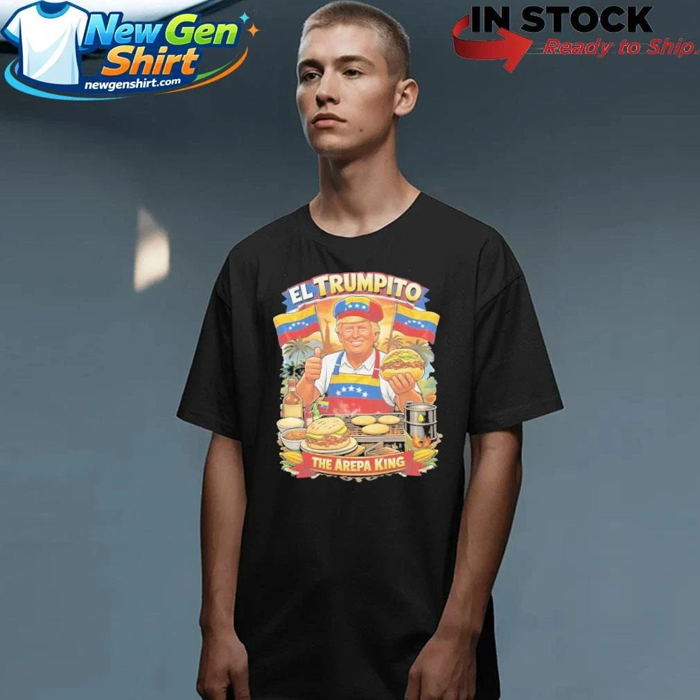 El Trumpito The Arepa King Shirt
