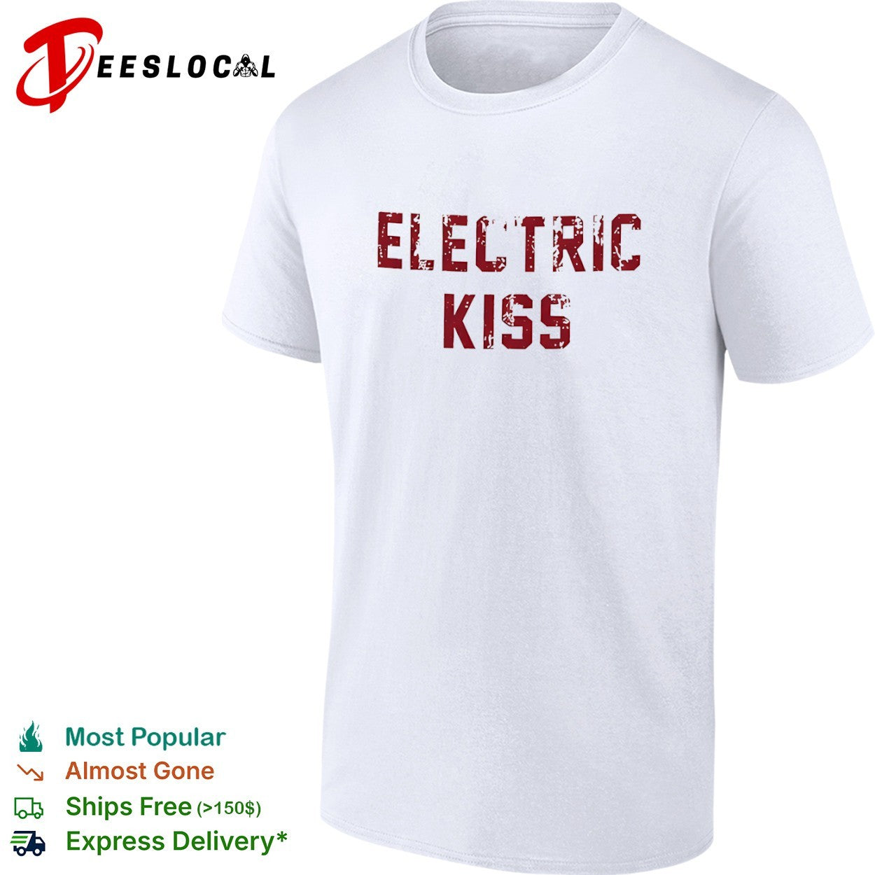 Electric Kiss phrase shirt