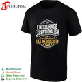Encourage exceptionalism tax tax mediocrity shirt
