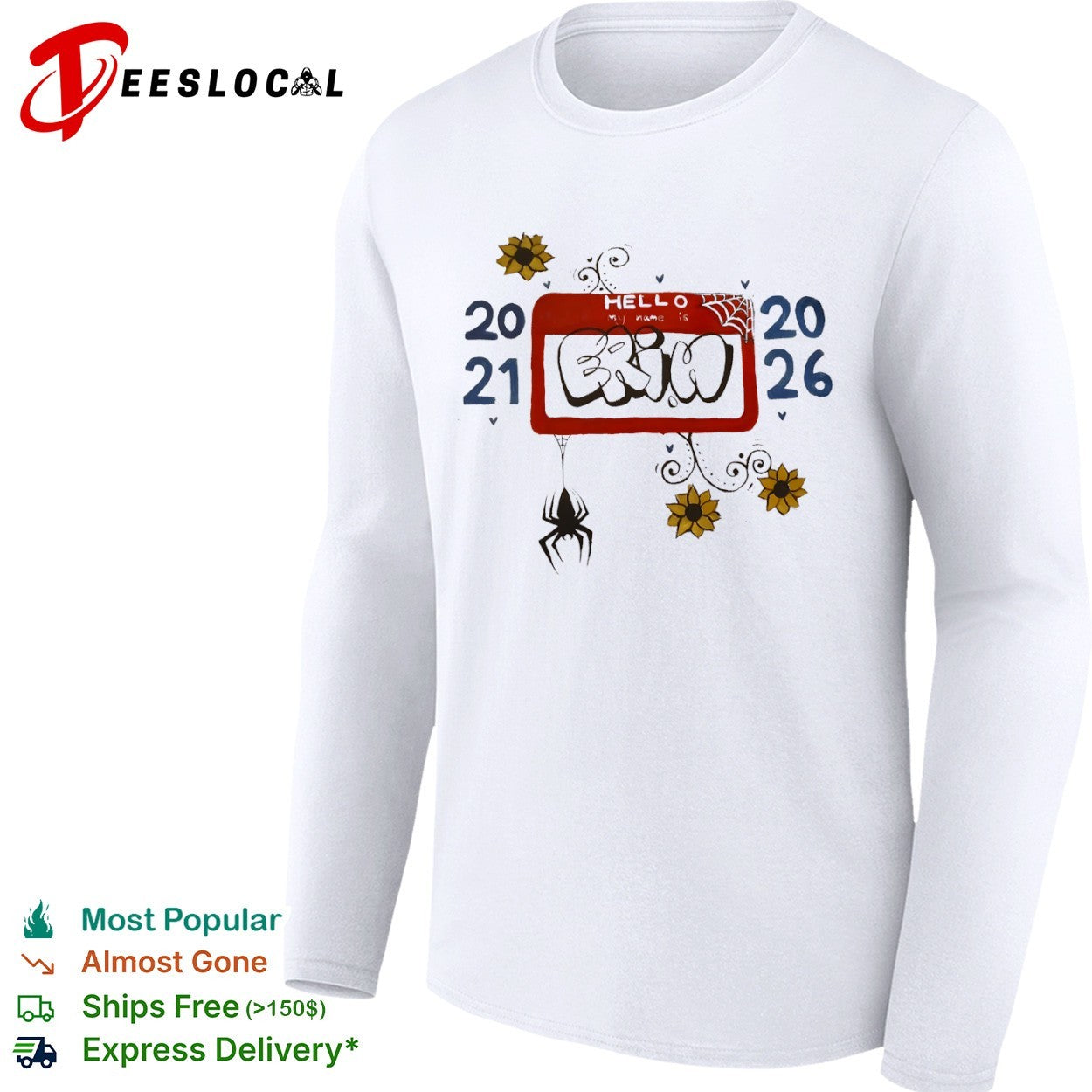 Erin Hello my name is 2021 2026 Spider Web Sunflower Gothic Aesthetic Custom shirt