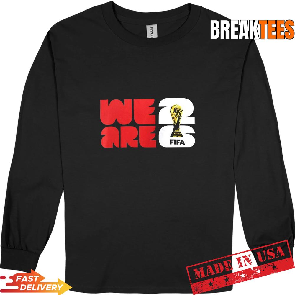 FIFA World Cup 2026 We Are Shirt