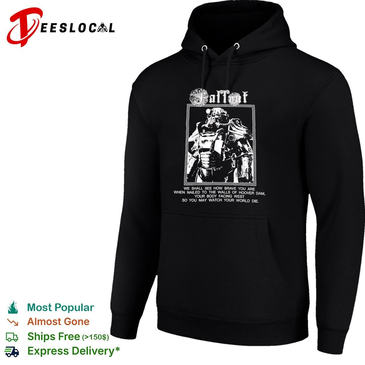 Fallout video game Brotherhood of Steel power armor Hoover Dam quote shirt