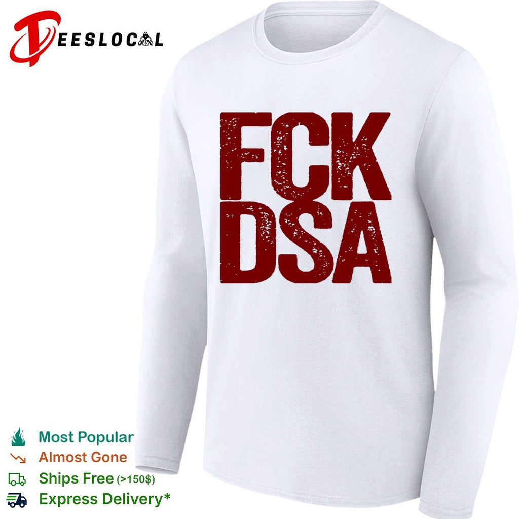 Fck Dsa logo Shirt