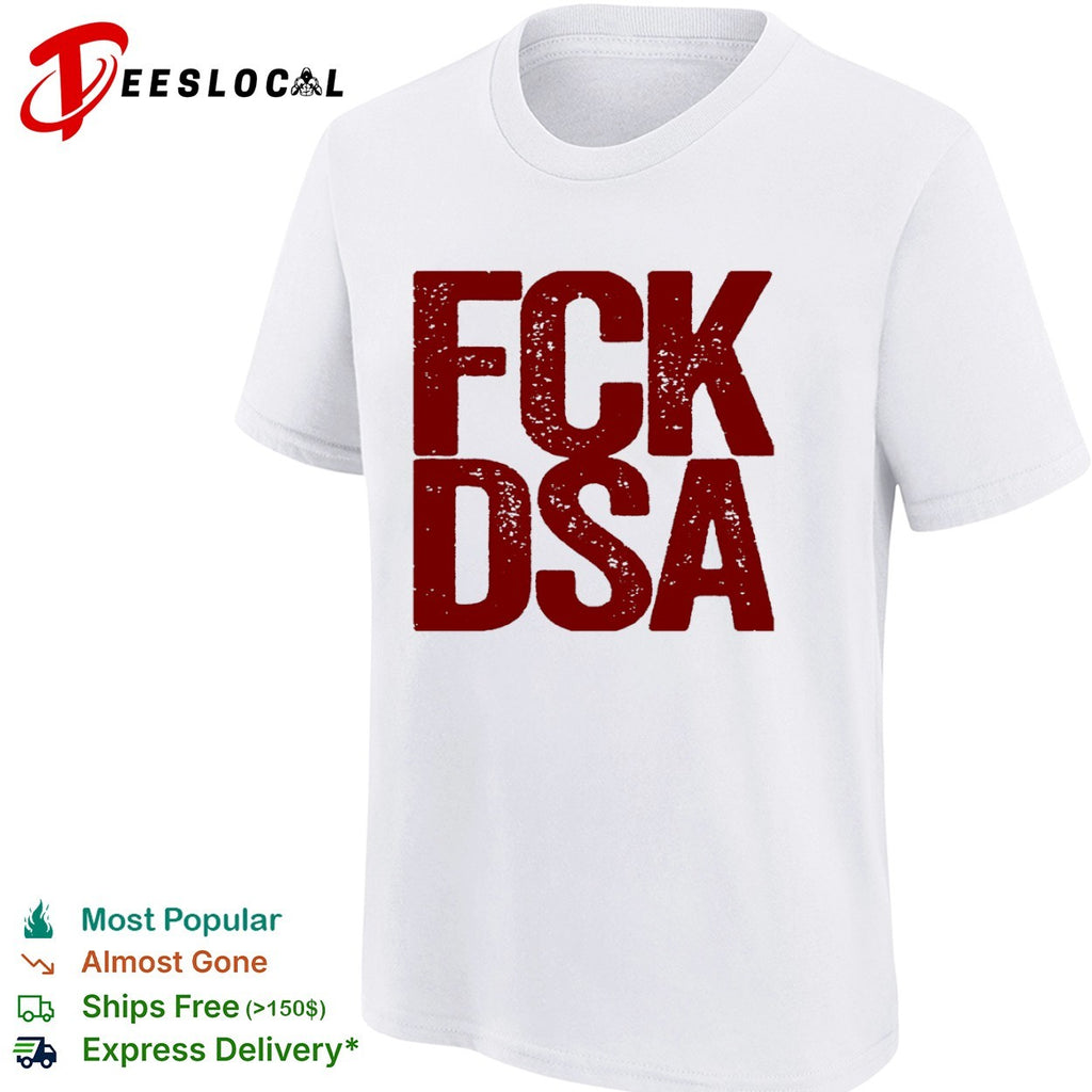 Fck Dsa logo Shirt