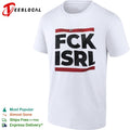 Fck Isrl Shirt