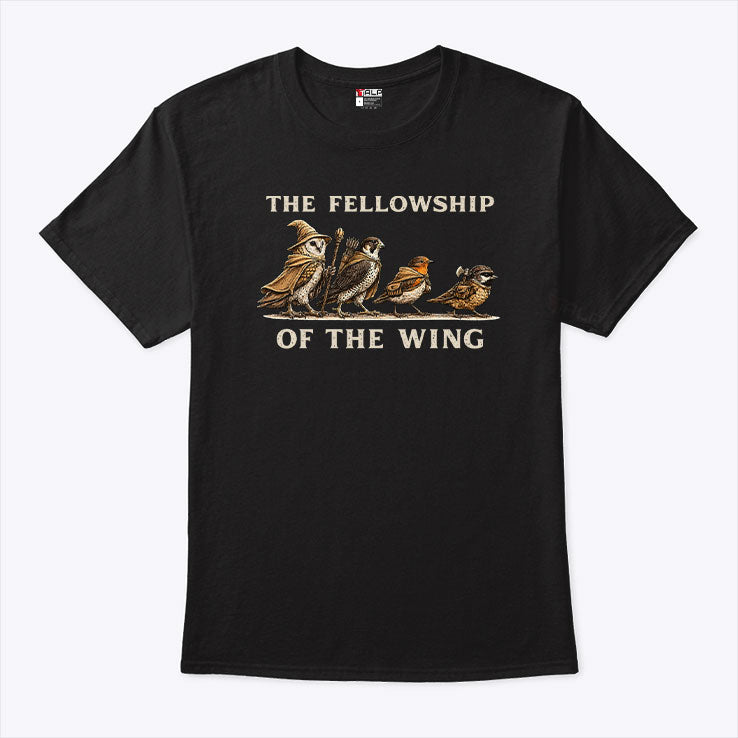 Fellowship Of The Wing T Shirt
