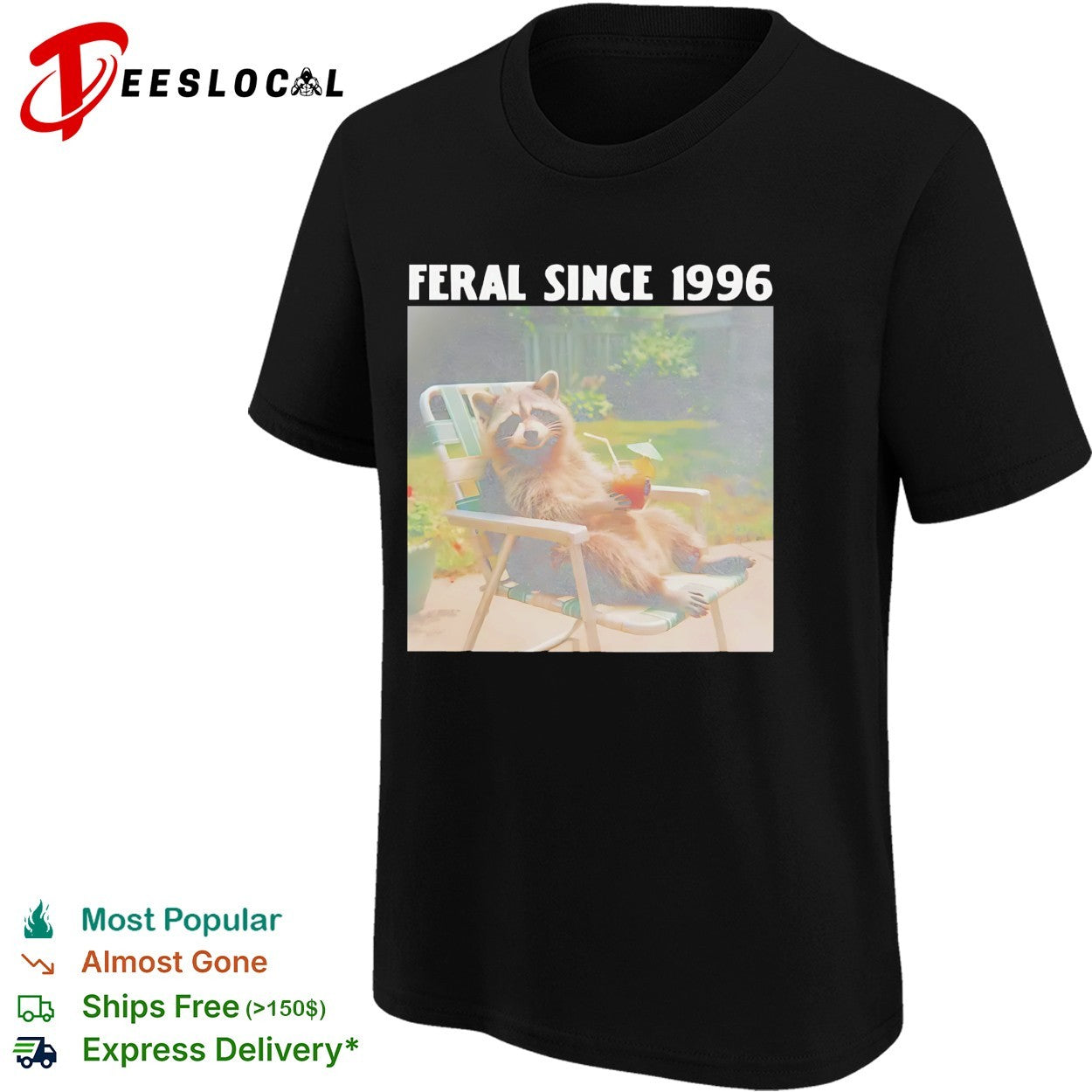 Feral since 1996 raccoon funny shirt