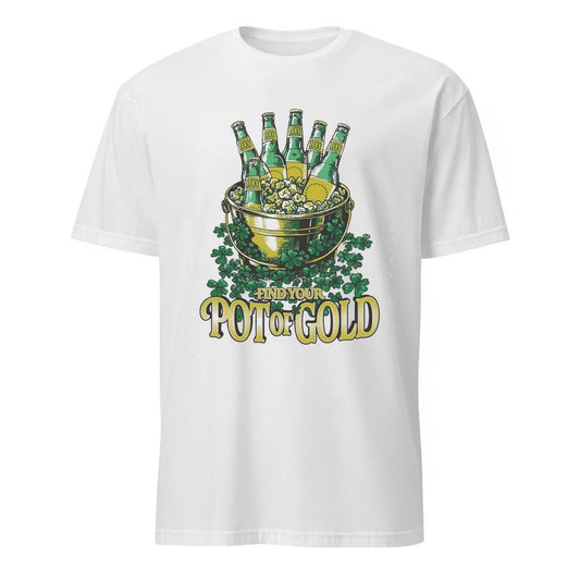 Find Your Pot O’ Gold St. Patrick’s Drink Beer Shirt