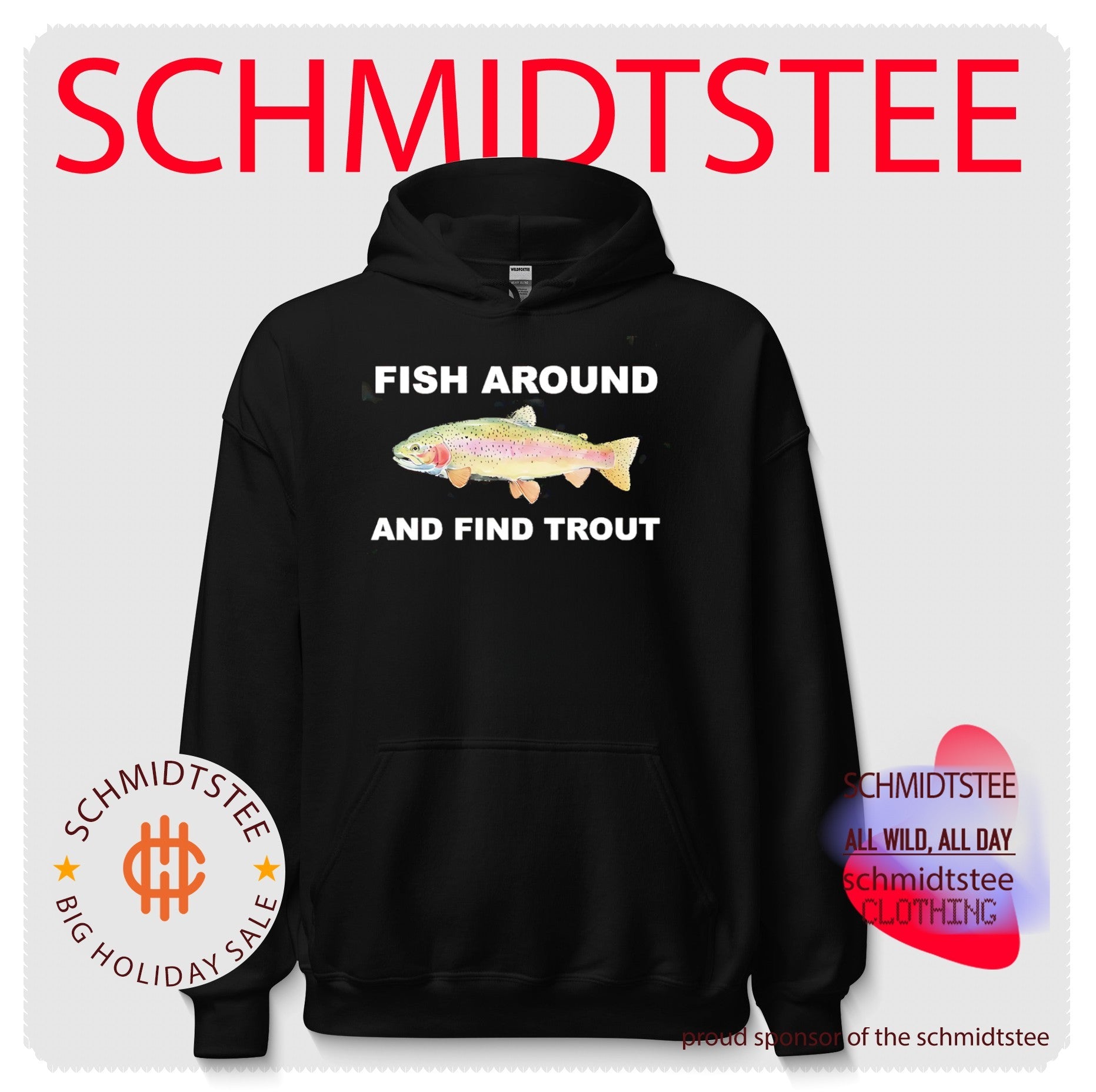 Fish Around and Find Trout fishing angler shirt