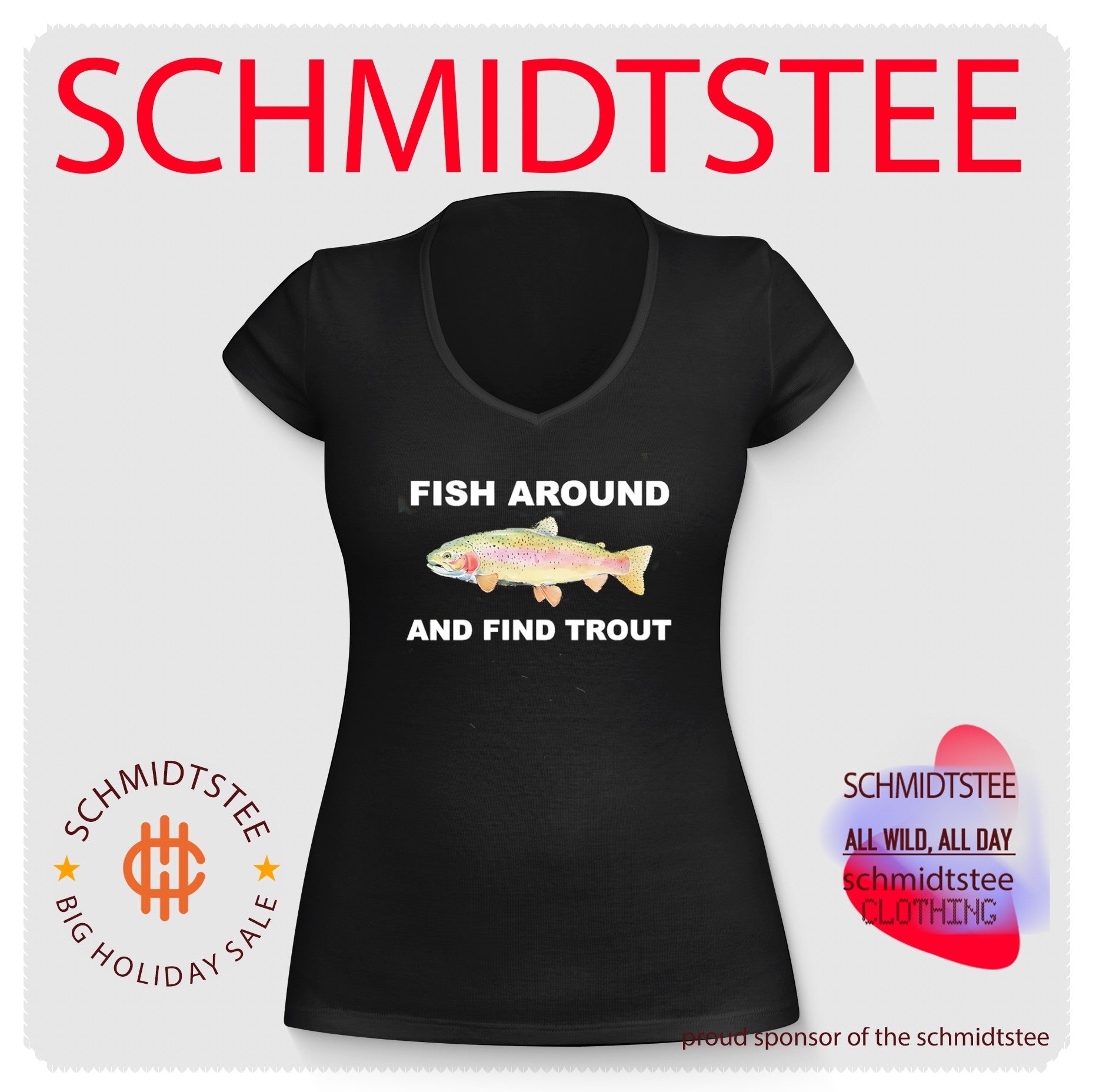 Fish Around and Find Trout fishing angler shirt