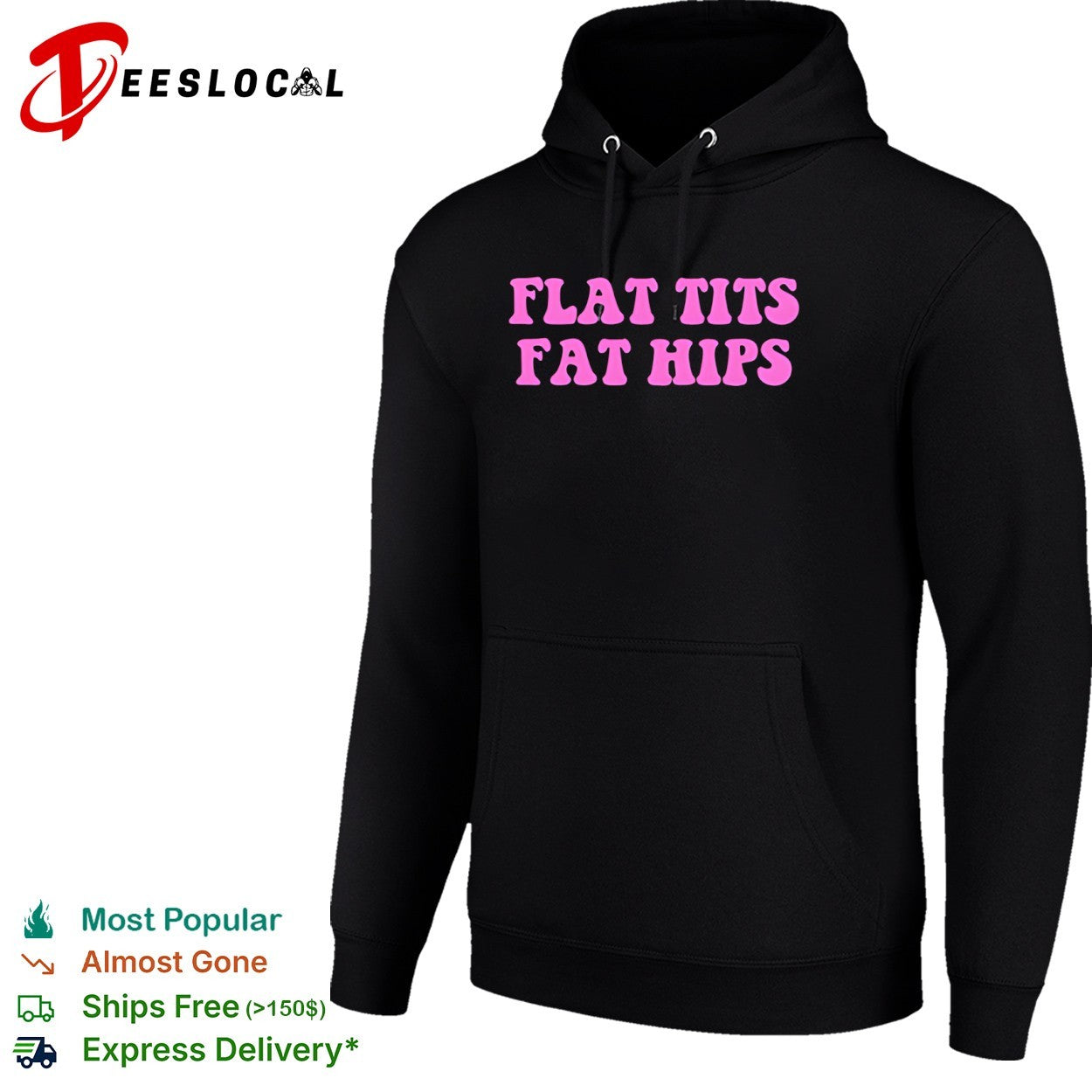 Flat tits fat hips shirt