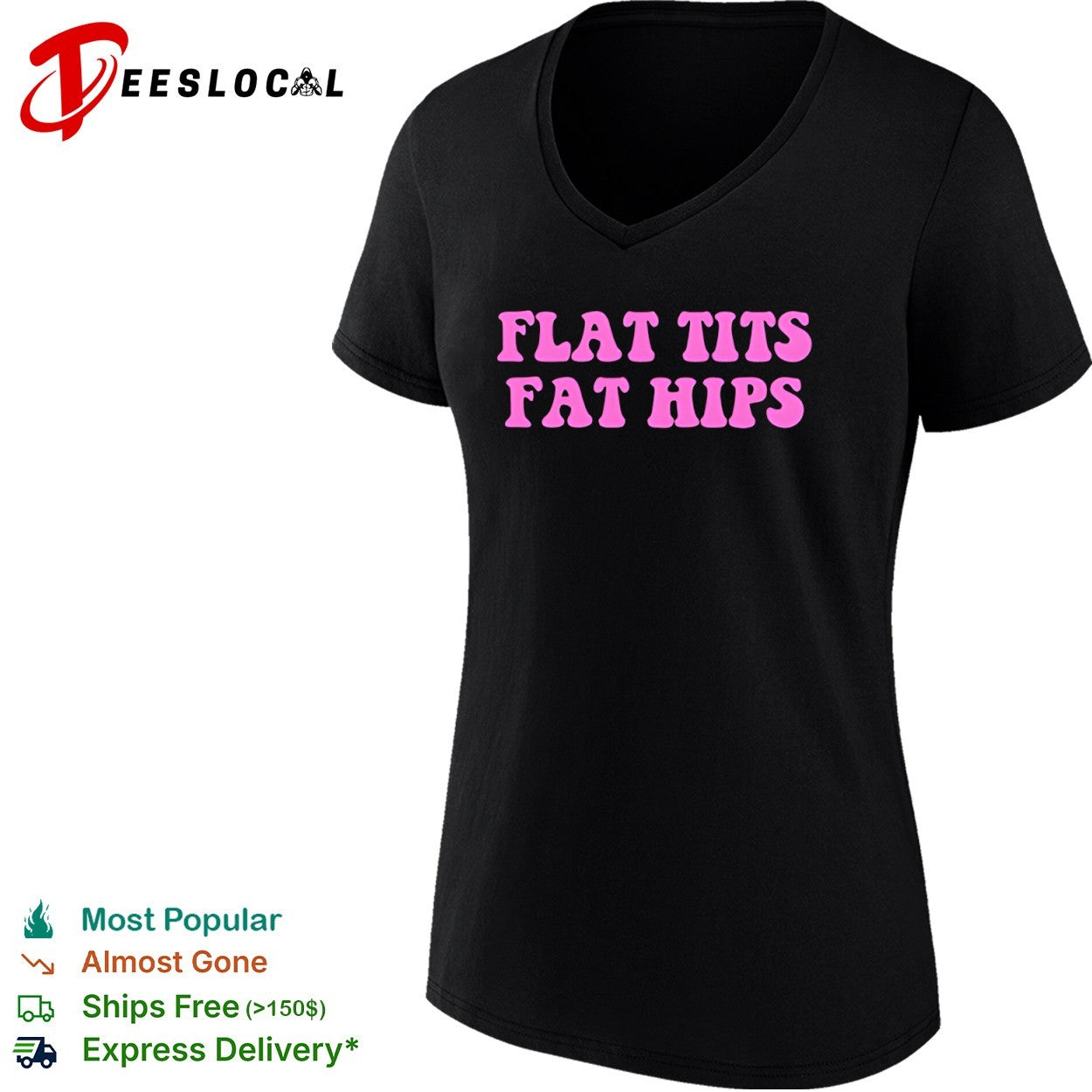 Flat tits fat hips shirt