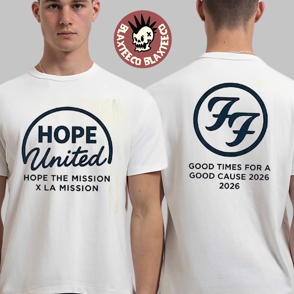 Foo Fighters Hope United Benefit Show X LA Mission Merch In Los Angeles At The Kia Forum On December 7 2025 Two Sided T-Shirt