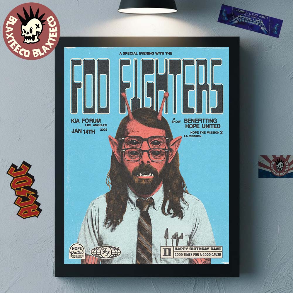 Foo Fighters Los Angeles CA 2026 Event Poster At Kia Forum On January 14 2026 Happy Birthday Dave Good Times For A Good Cause Poster Canvas