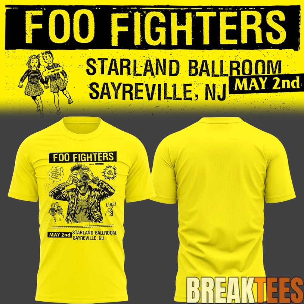 Foo Fighters 🎵 Starland Ballroom (Sayreville, NJ) 05-02-26 T-Shirt