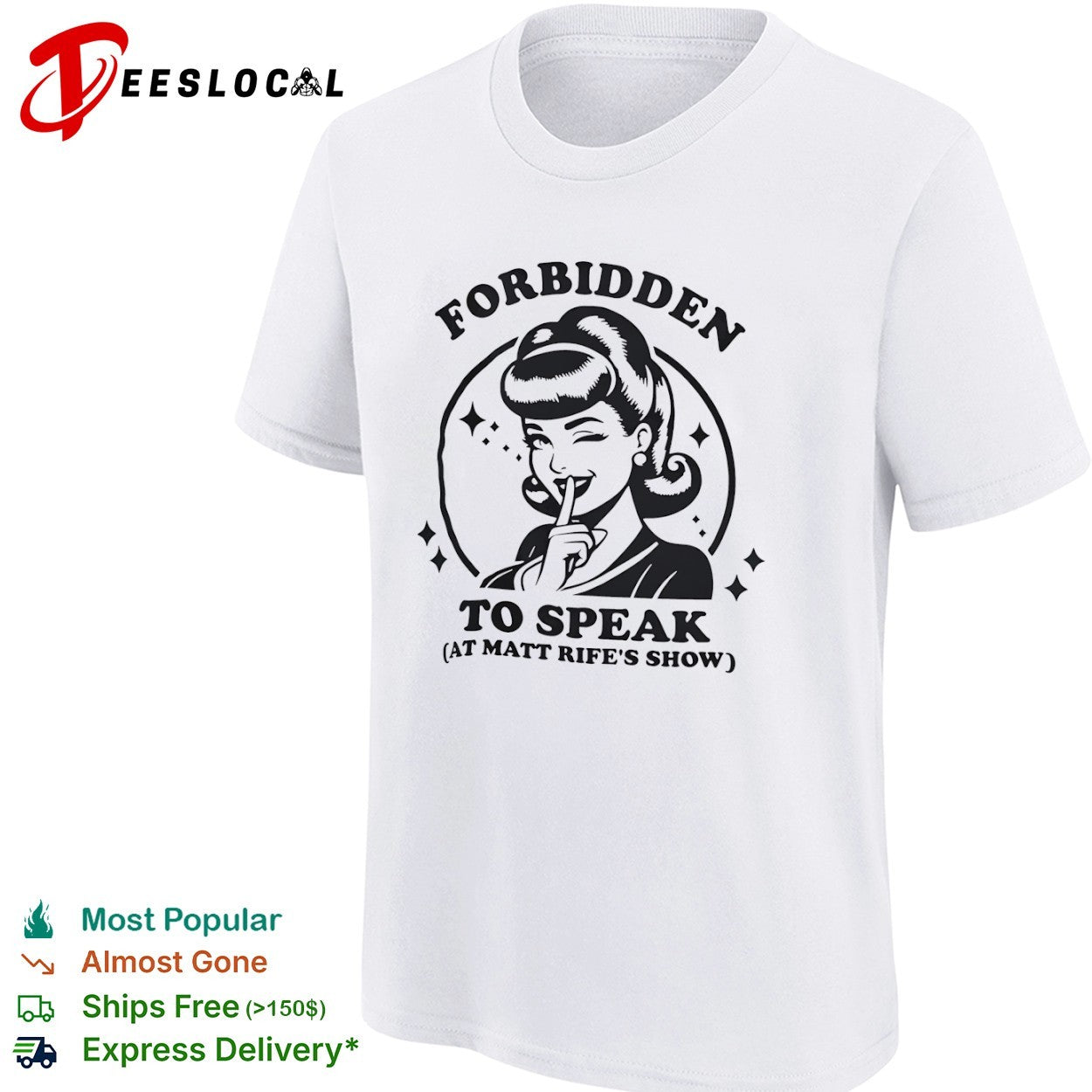 Forbidden to speak at Matt Rife show shirt