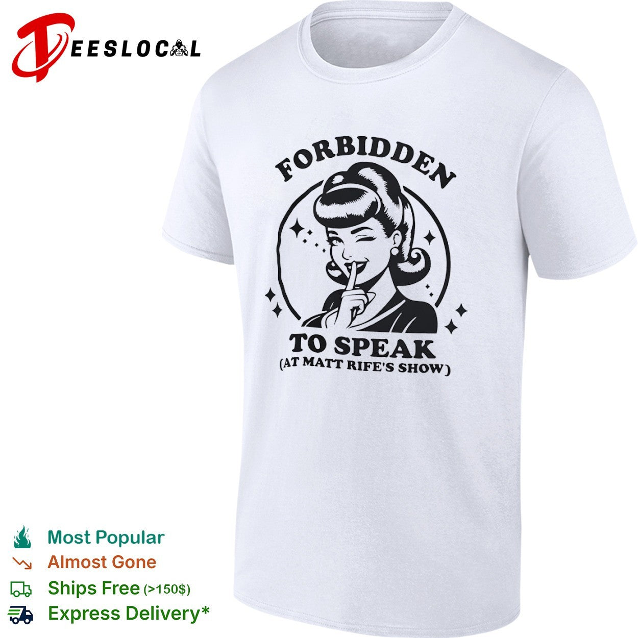Forbidden to speak at Matt Rife show shirt