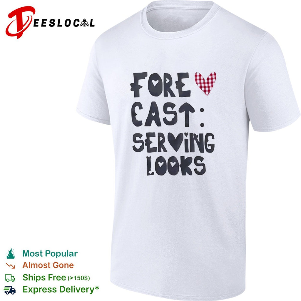 Forecast serving looks shirt