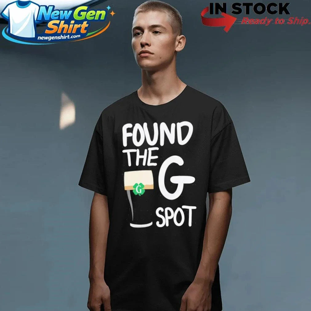 Found The G Spot Shirt