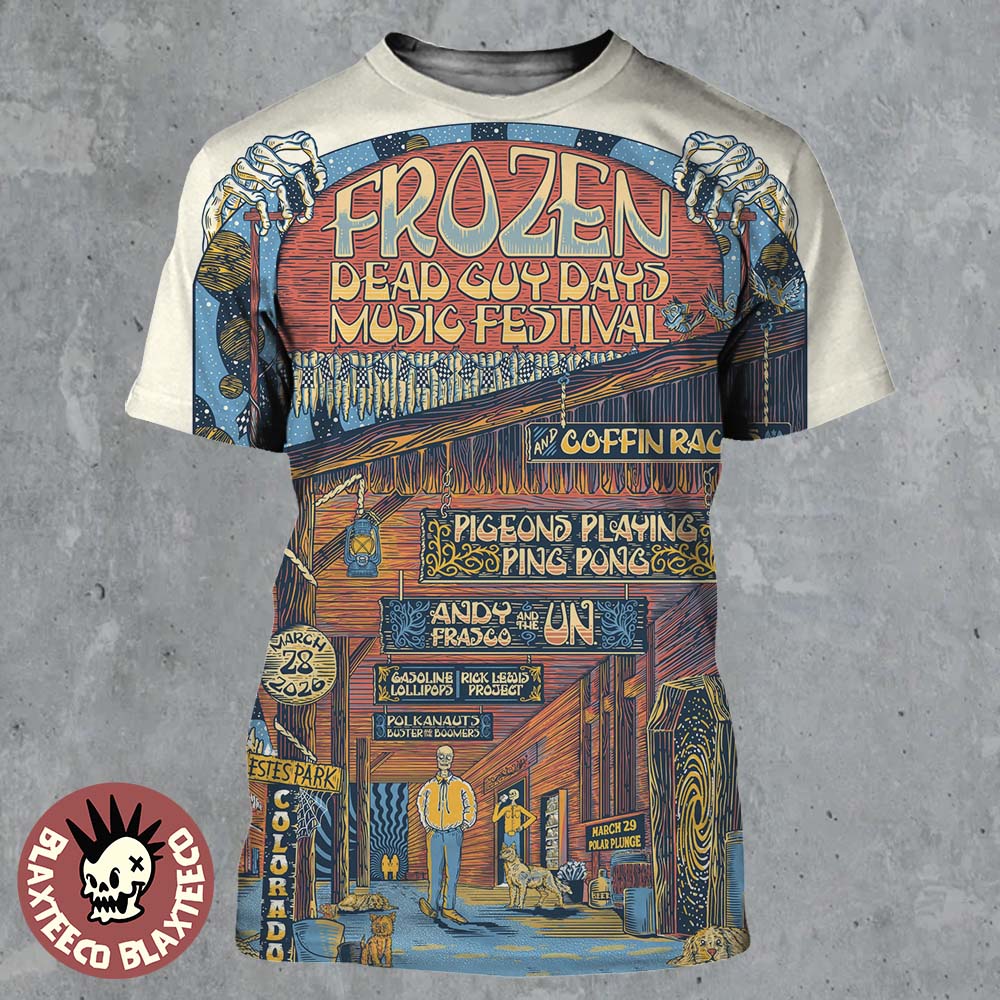 Frozen Dead Guy Days Music Festival 2026 Official Poster In Estes Park Colorado On March 28 2026 Lineup All Over Print Shirt