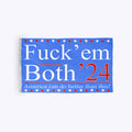 Fuck’ Em Both ’24 America Can Do Better Than This Flag