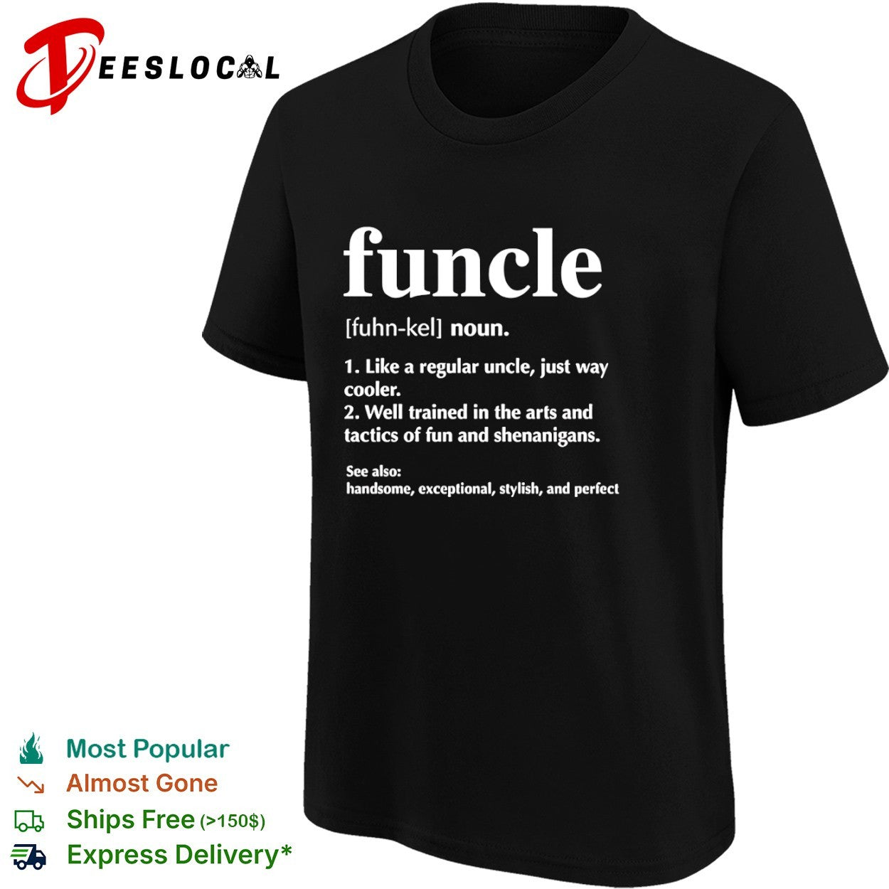 Funcle definition like a regular uncle just way cooler handsome exceptional shirt