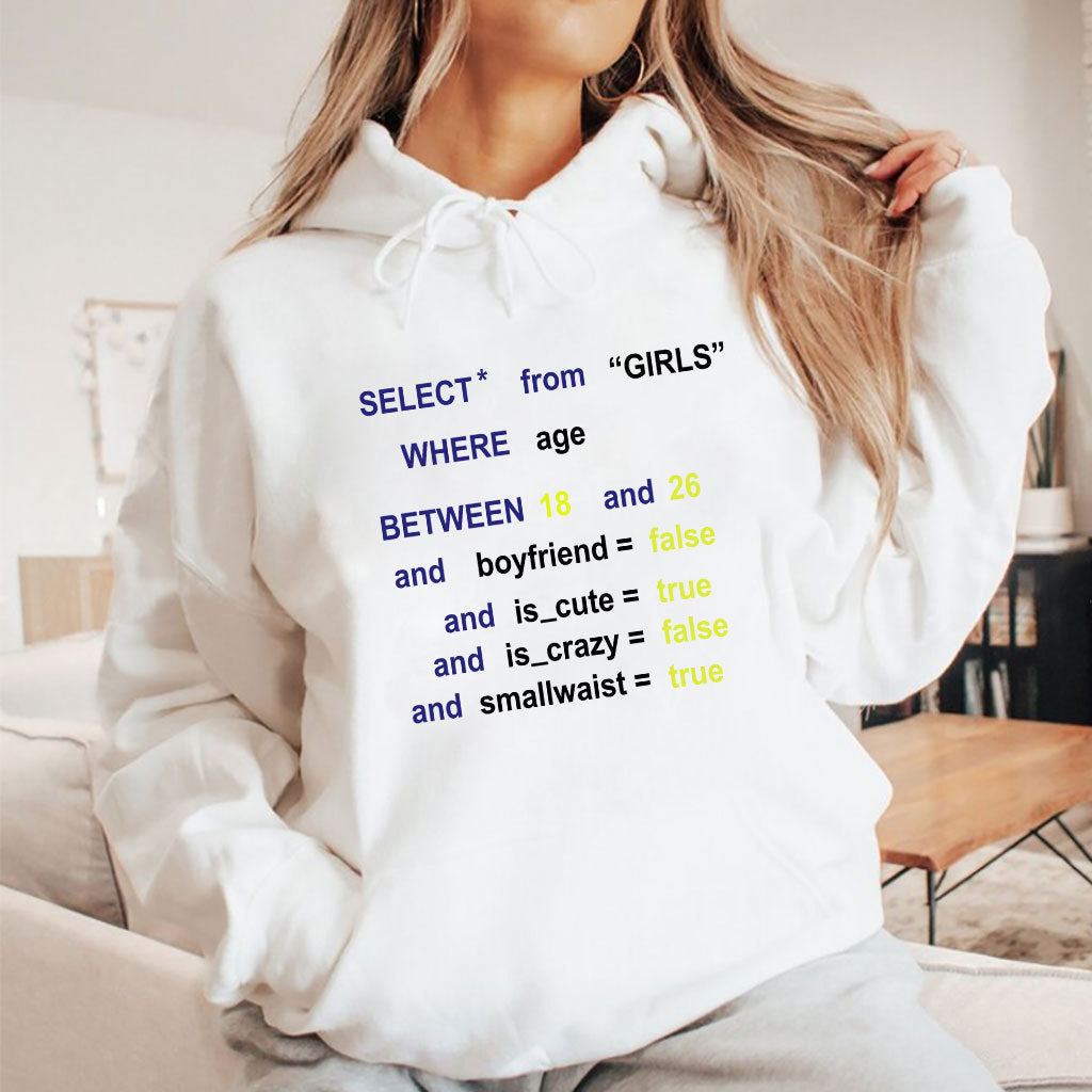 Funny SQL Enthusiasts Programmers Select From GIRLS Query Shirt