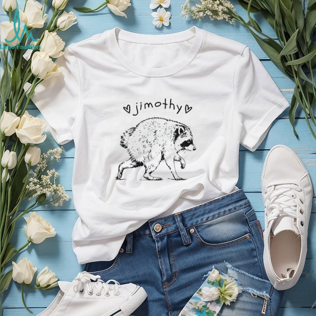 Funny Trash Panda Animal Lover Jimothy Raccoon shirt