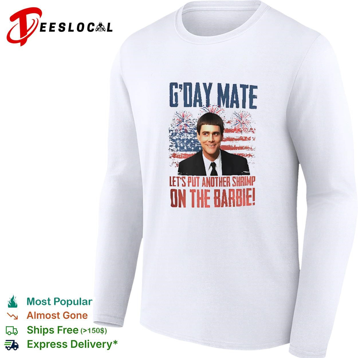 G’Day Mate Let’s Put Another Shrimp On The Barbie 4th Of July shirt