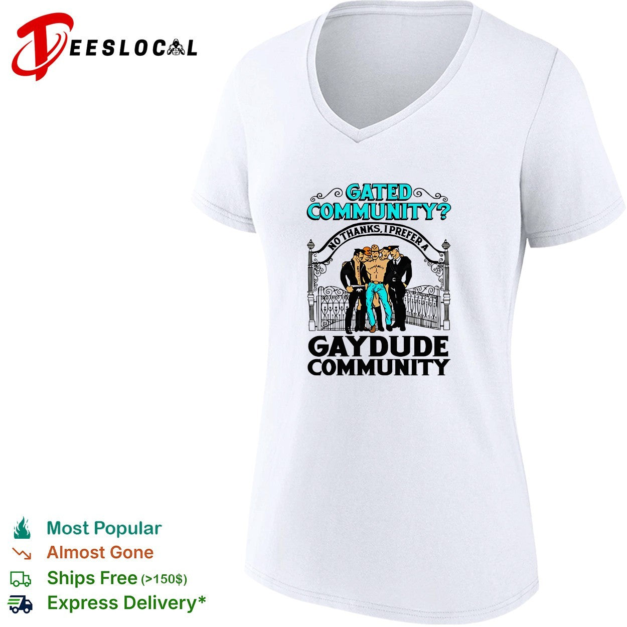 Gated community no thanks I prefer a gay dude community shirt