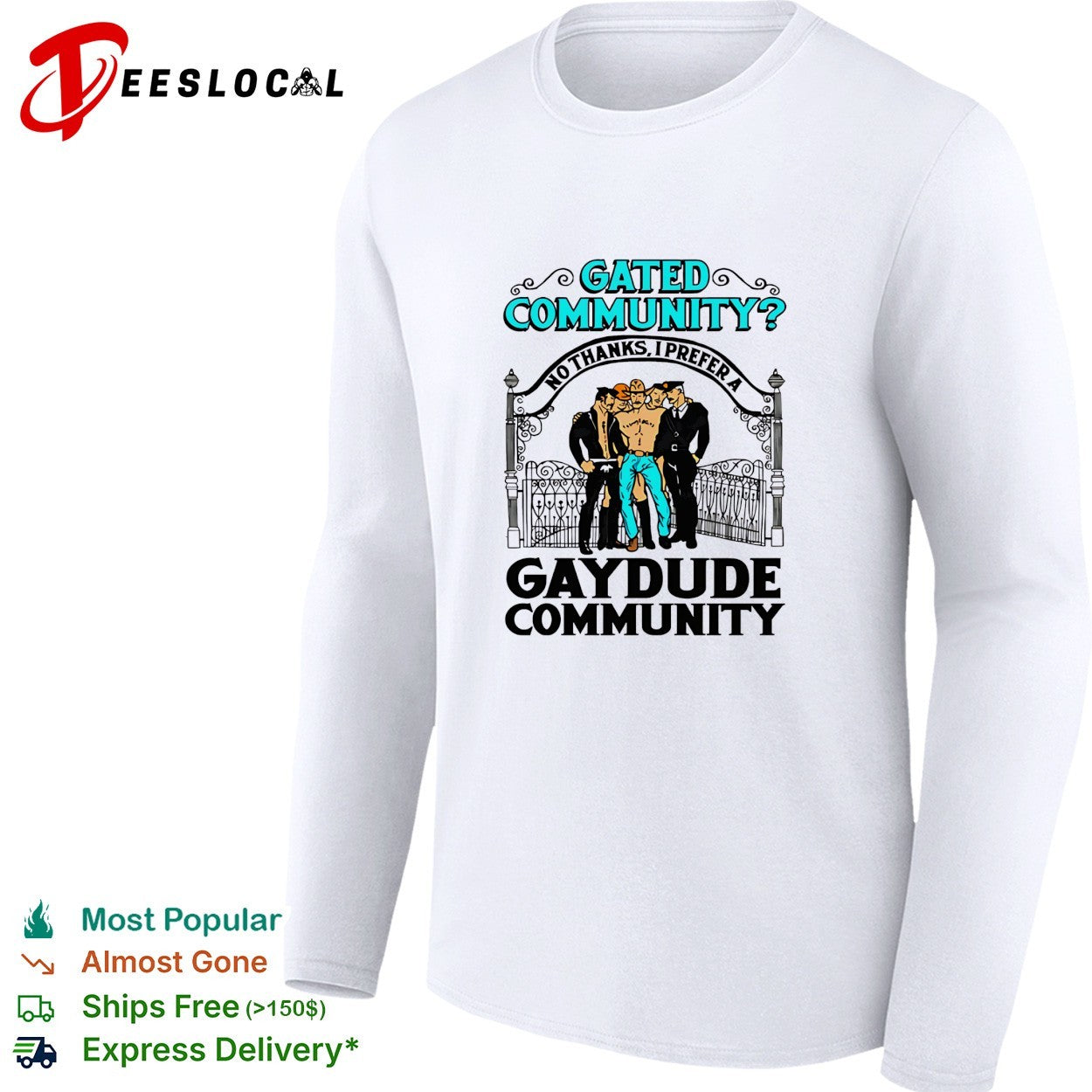 Gated community no thanks I prefer a gay dude community shirt
