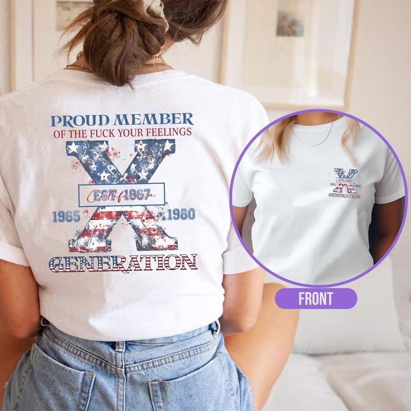Generation 4th July Shirt Proud Member Generation Shirt American Flag Shirt Gen X Sarcastic Shirt Funny Usa Shirt Her T-Shirts