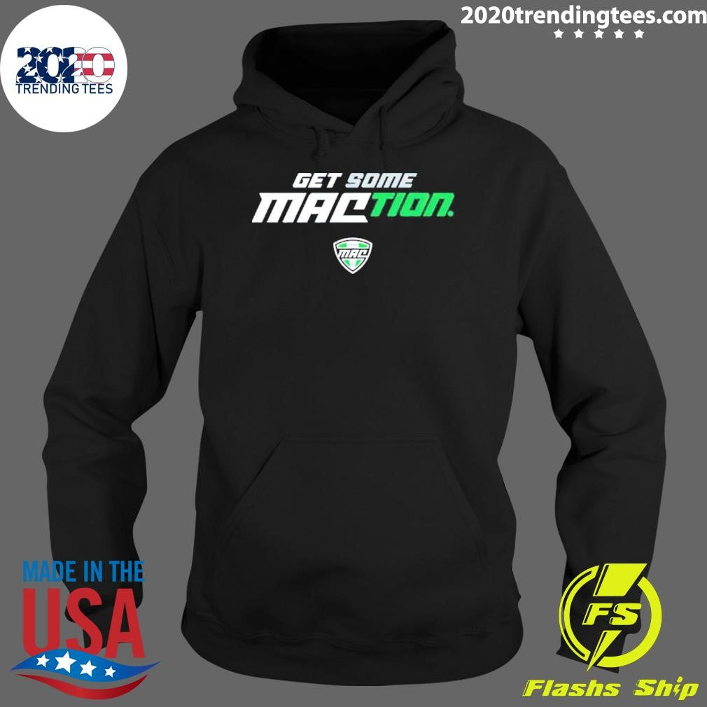 Get Some Maction Shirt