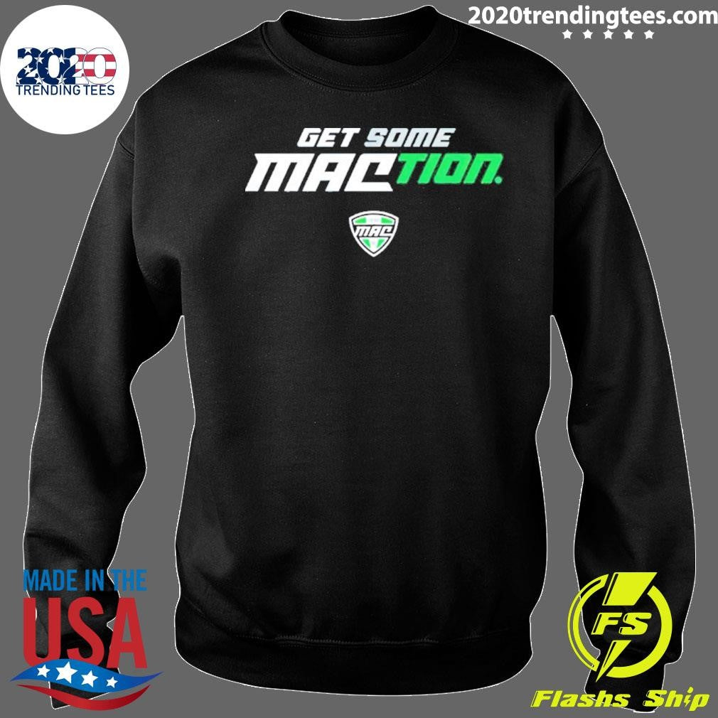 Get Some Maction Shirt