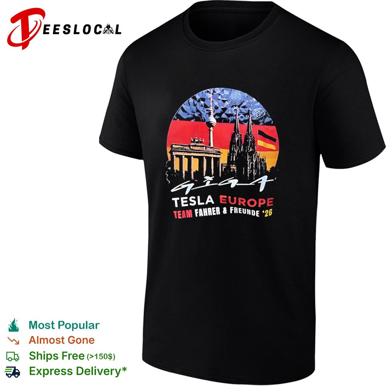 Giga Tesla Europe Team Fahrer und Freunde 26 Berlin Cologne Germany Landmarks shirt