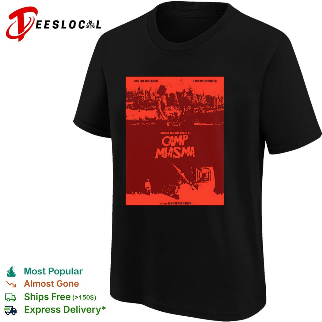 Gillian Anderson Hannah Einbinder Camp Miasma Teenage Sex and Death at a Film shirt