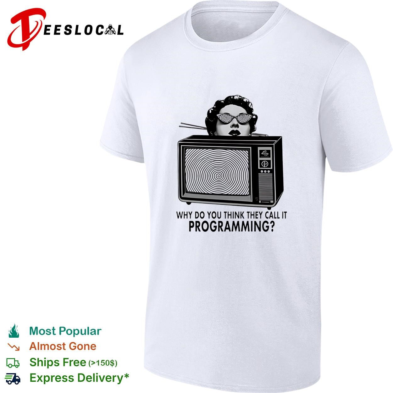 Girl why do you think they call it programming shirt