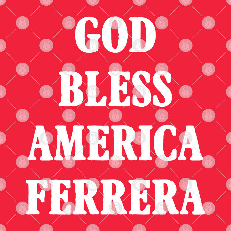 God Bless America Ferrera T Shirt