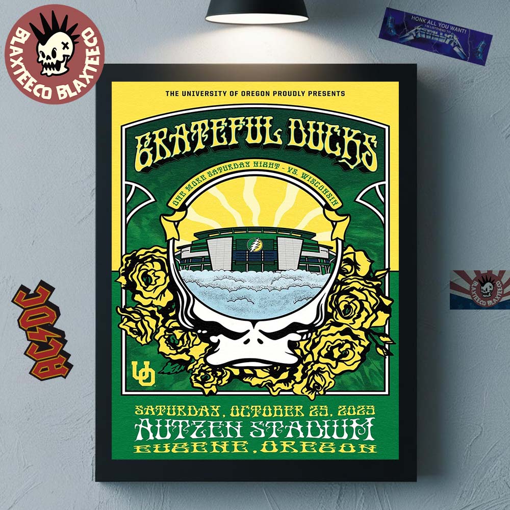 Grateful Dead X Oregon Ducks Grateful Ducks Show In Eugene Oregon At Autzen Stadium On October 25 2025 Home Decor Poster Canvas