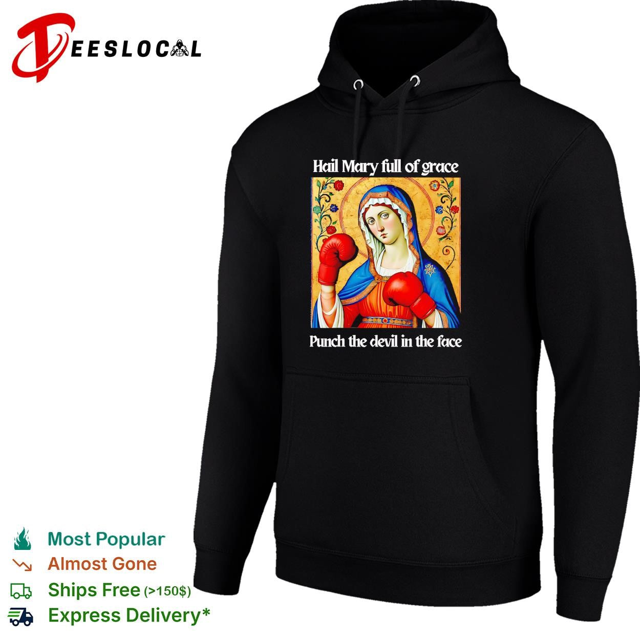 Hail Mary full of grace punch the devil in the face boxing funny shirt